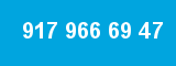 917 966 69 47